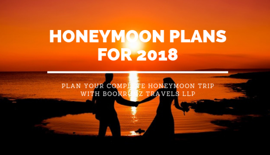 honeymoon plans for 2018