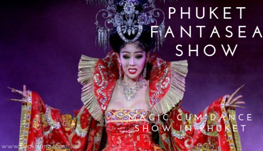 phuket fantasea show