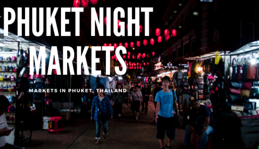 phuket night markets