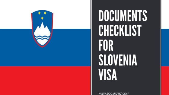 documents checklist for slovenia visa