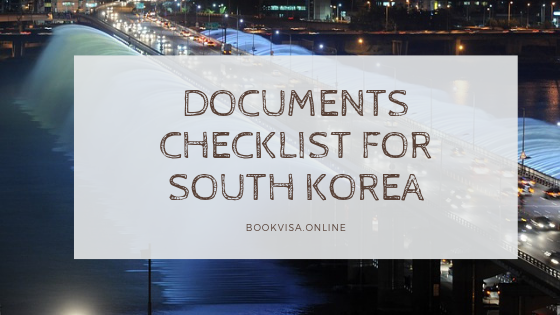 documents checklist for south korea Visa